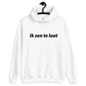 Te loat Hoodie